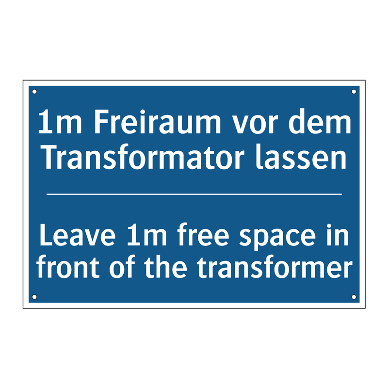 1m Freiraum vor dem Transformator /.../ - Leave 1m free space in front of /.../