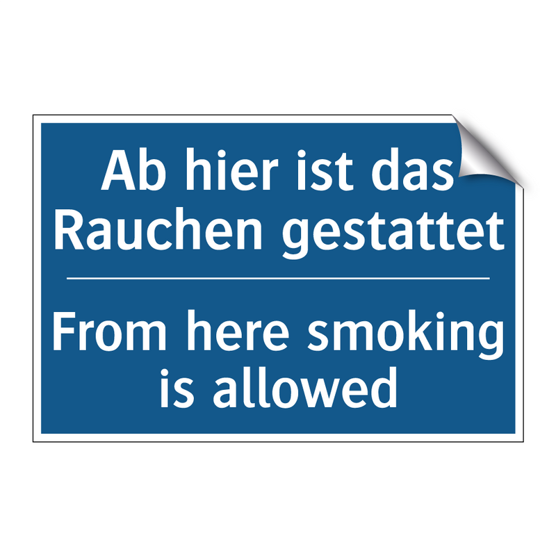 Ab hier ist das Rauchen gestattet/.../ - From here smoking is allowed