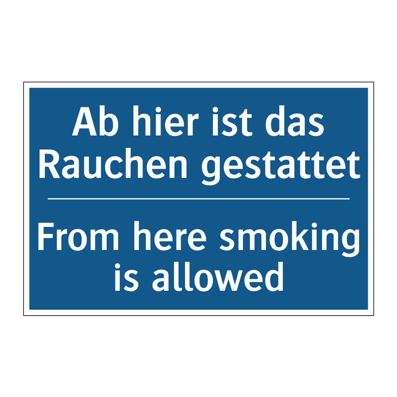 Ab hier ist das Rauchen gestattet/.../ - From here smoking is allowed