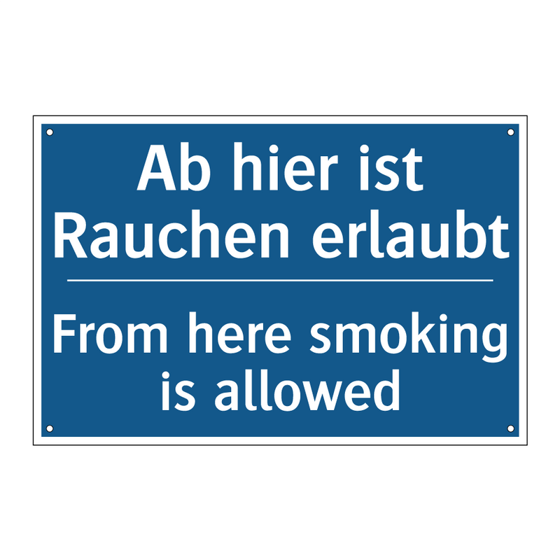 Ab hier ist Rauchen erlaubt - From here smoking is allowed