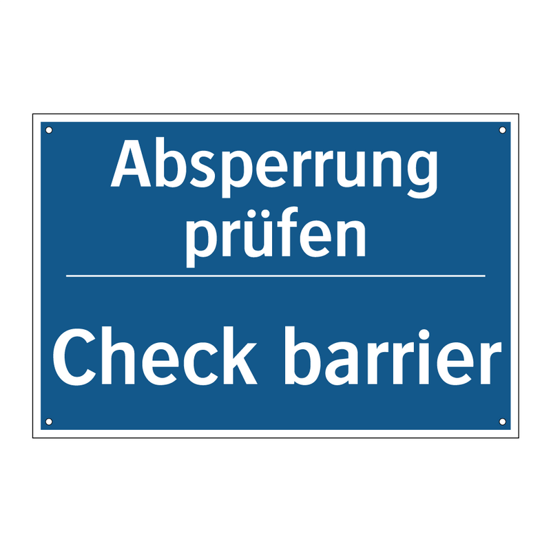 Absperrung prüfen - Check barrier