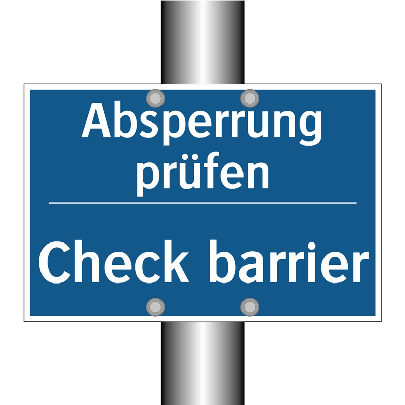 Absperrung prüfen - Check barrier