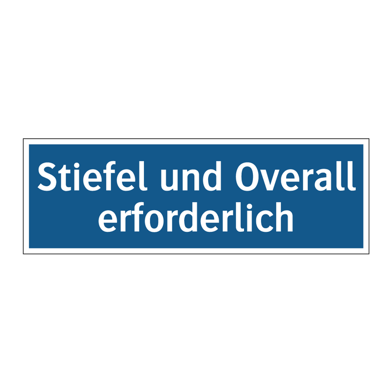 Stiefel und Overall erforderlich