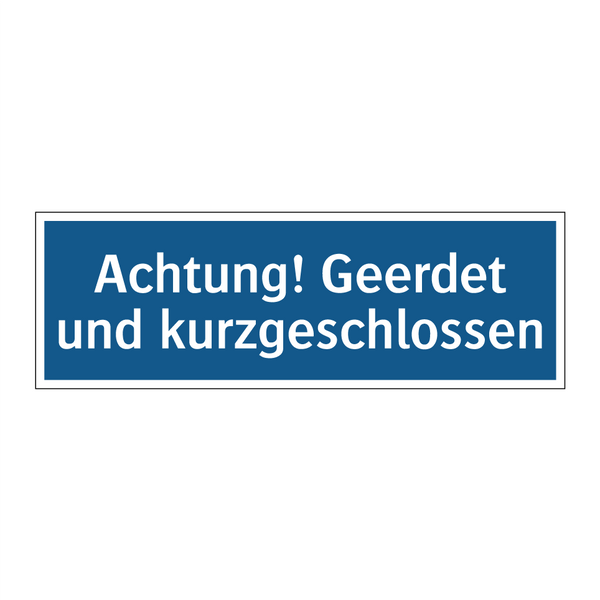 Achtung! Geerdet und kurzgeschlossen