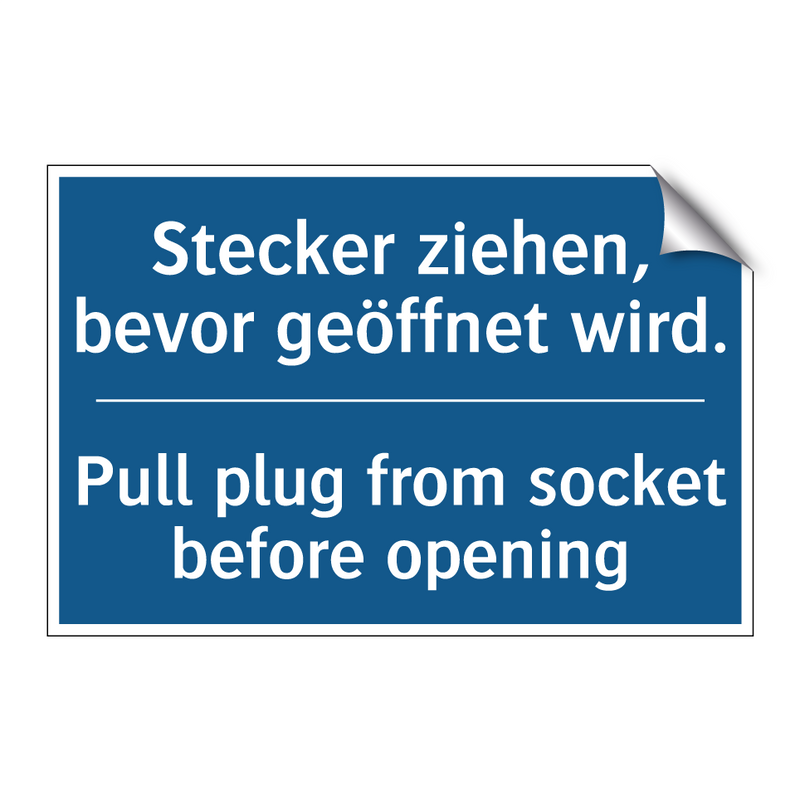 Stecker ziehen, bevor geöffnet /.../ - Pull plug from socket before opening/.../