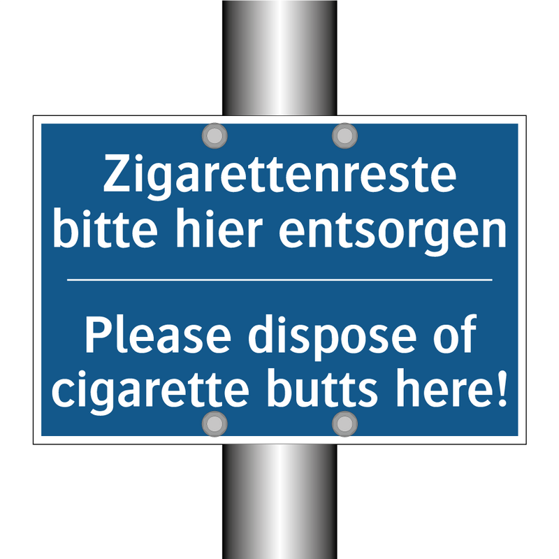 Zigarettenreste bitte hier entsorgen/.../ - Please dispose of cigarette butts /.../