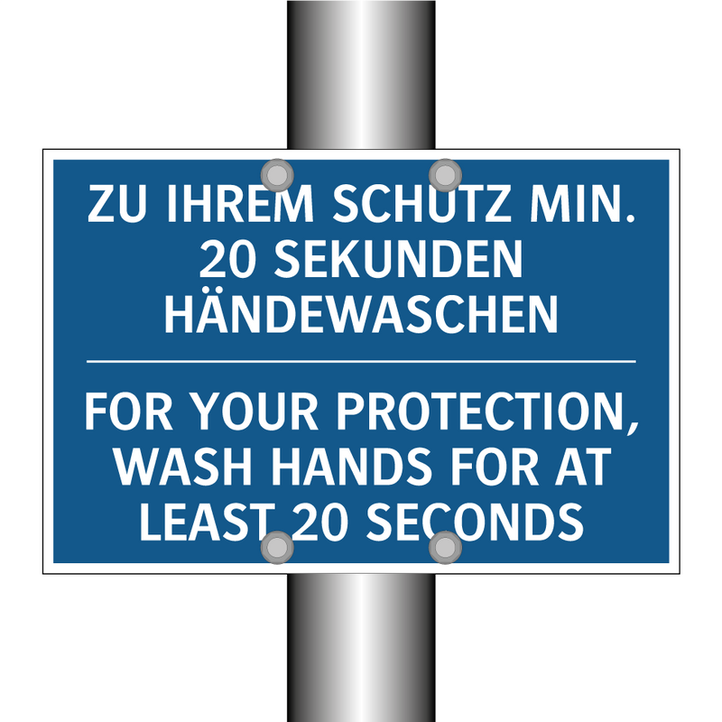 ZU IHREM SCHUTZ MIN. 20 SEKUNDEN /.../ - FOR YOUR PROTECTION, WASH HANDS /.../