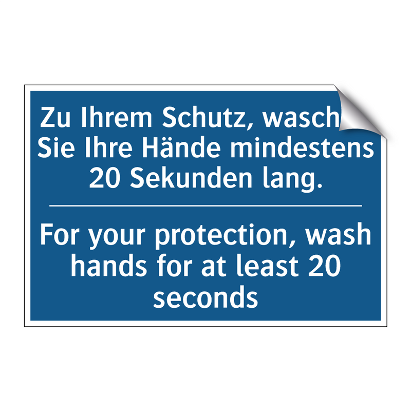 Zu Ihrem Schutz, waschen Sie Ihre /.../ - For your protection, wash hands /.../