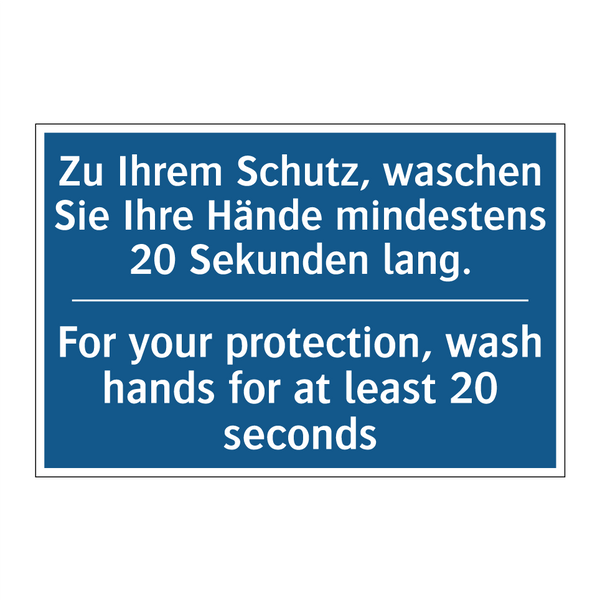 Zu Ihrem Schutz, waschen Sie Ihre /.../ - For your protection, wash hands /.../