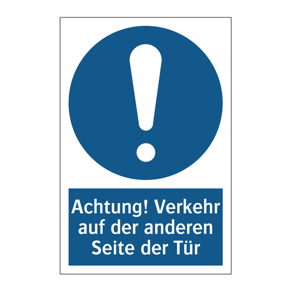 Achtung! Verkehr auf der anderen Seite der Tür