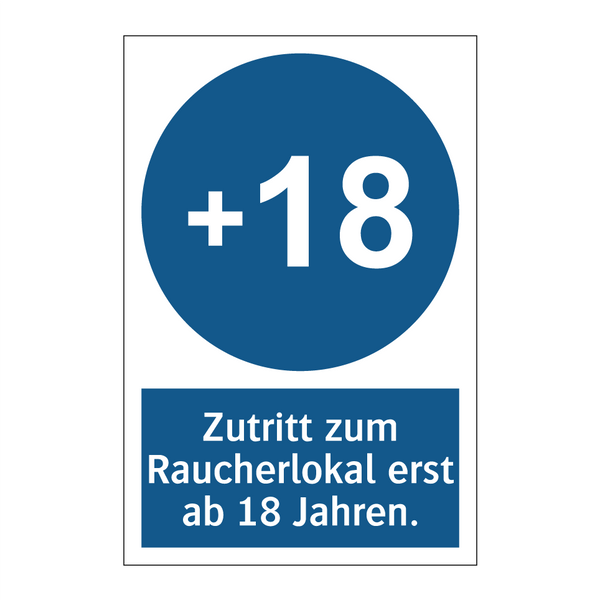 Zutritt zum Raucherlokal erst ab 18 Jahren.