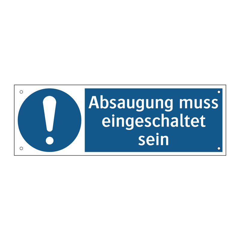 Absaugung muss eingeschaltet sein