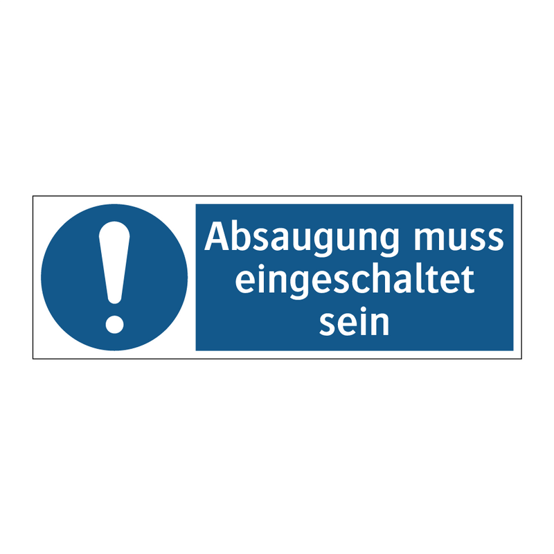 Absaugung muss eingeschaltet sein