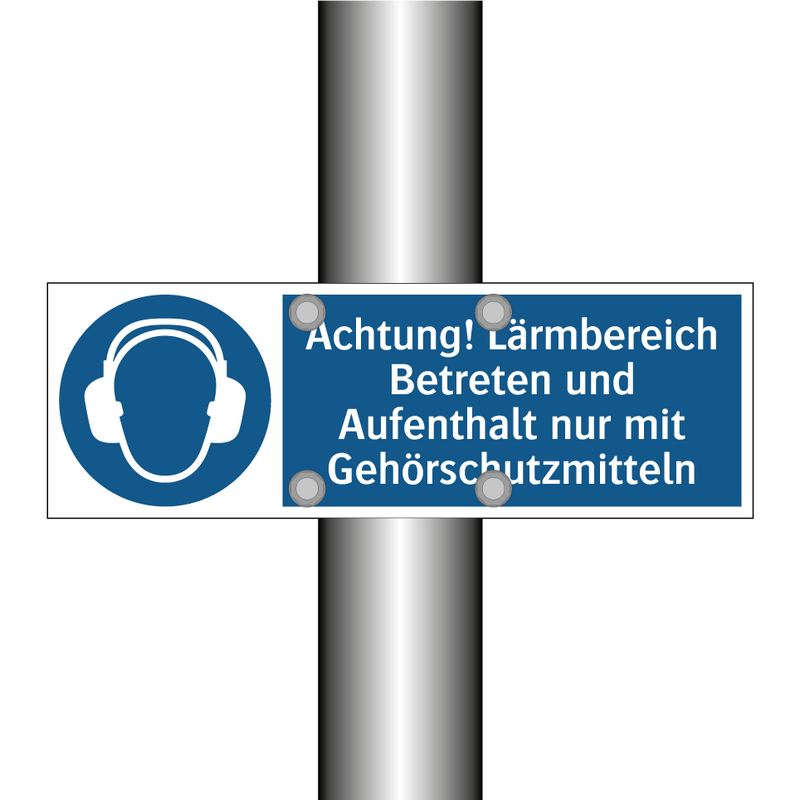 Achtung! Lärmbereich Betreten und Aufenthalt nur mit Gehörschutzmitteln