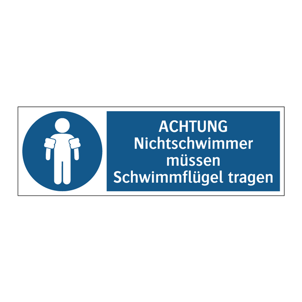 ACHTUNG Nichtschwimmer müssen Schwimmflügel tragen