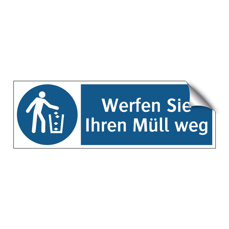 Werfen Sie Ihren Müll weg