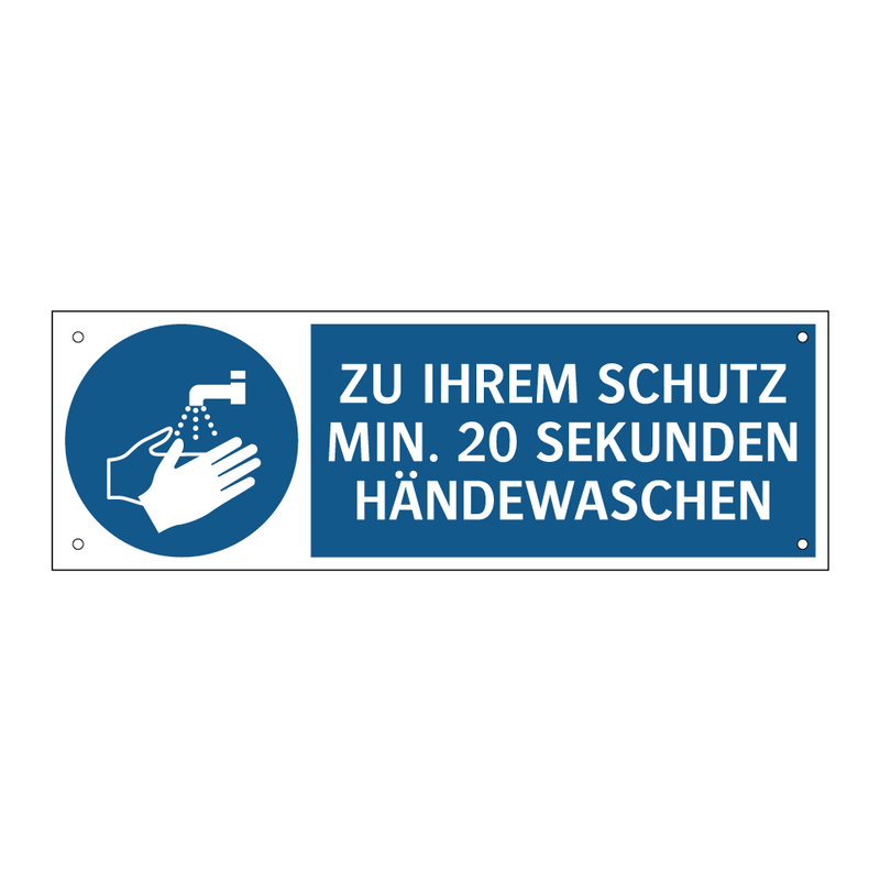 ZU IHREM SCHUTZ MIN. 20 SEKUNDEN HÄNDEWASCHEN