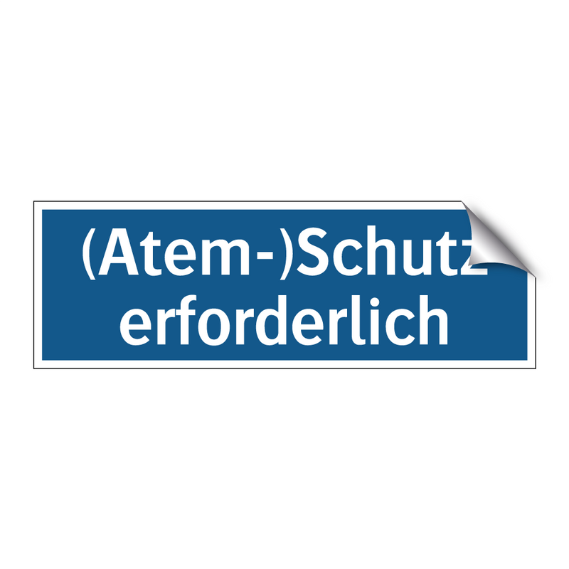 (Atem-)Schutz erforderlich