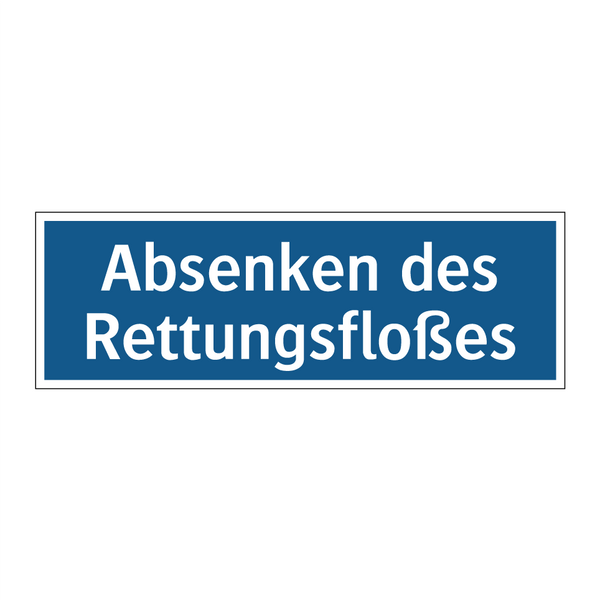 Absenken des Rettungsfloßes