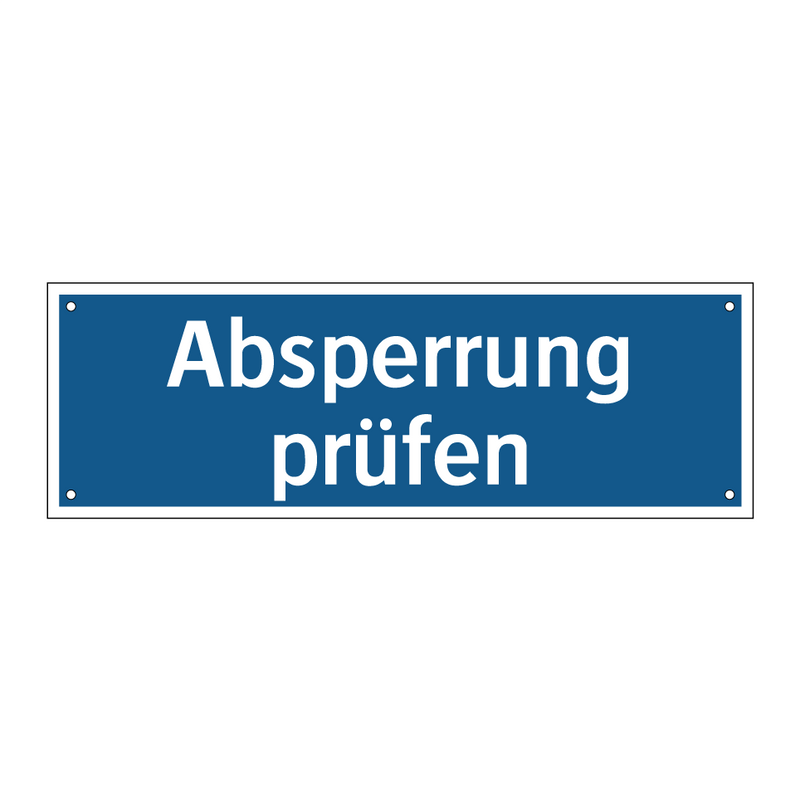 Absperrung prüfen