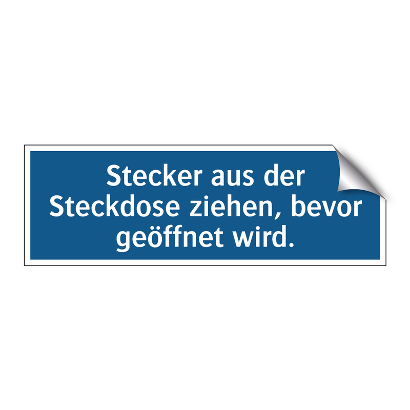Stecker aus der Steckdose ziehen, bevor geöffnet wird.