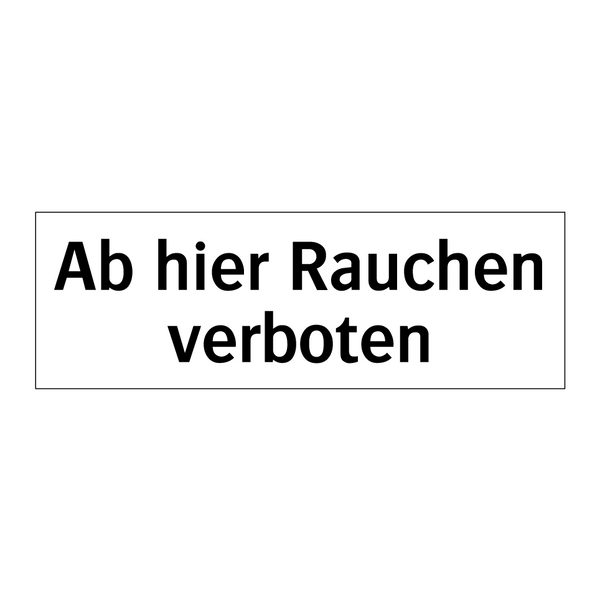 Ab hier Rauchen verboten