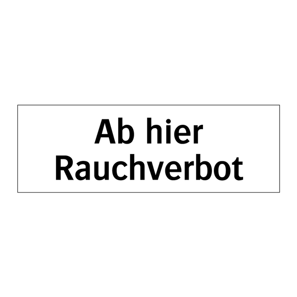 Ab hier Rauchverbot