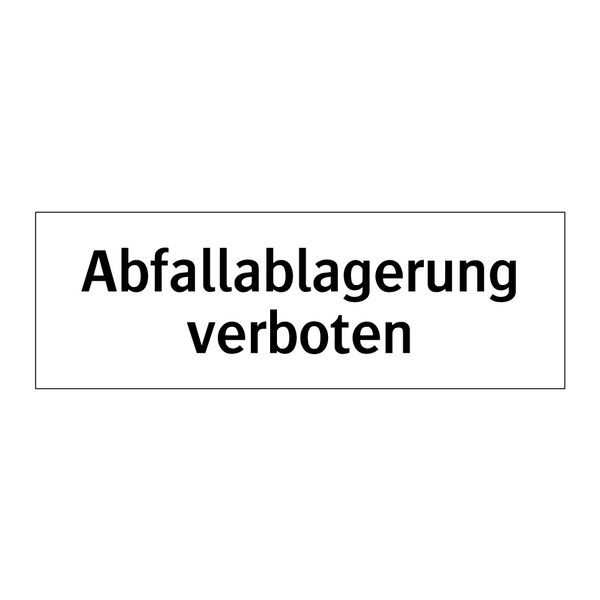 Abfallablagerung verboten