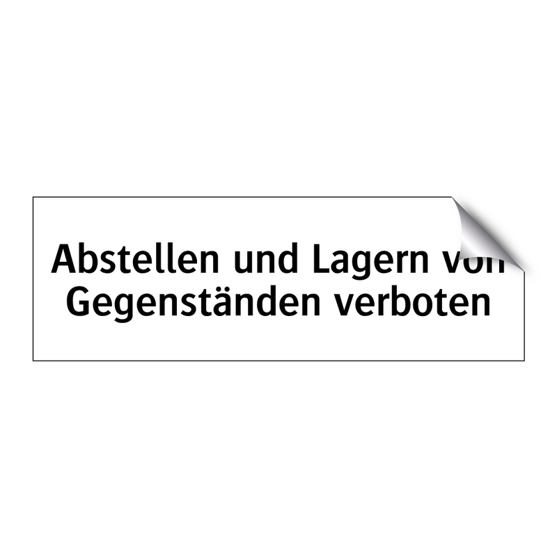 Abstellen und Lagern von Gegenständen verboten