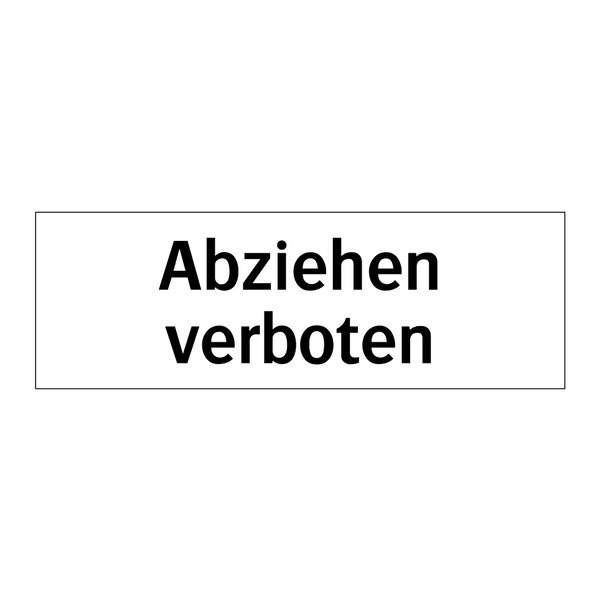 Abziehen verboten