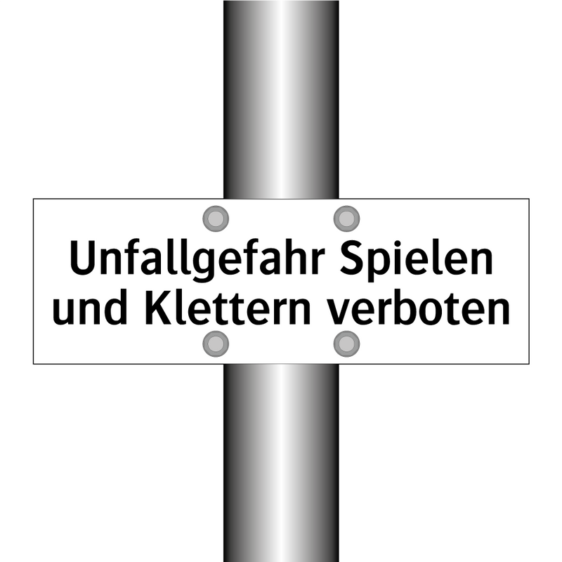 Unfallgefahr Spielen und Klettern verboten