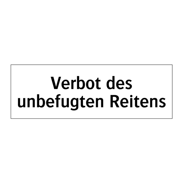 Verbot des unbefugten Reitens