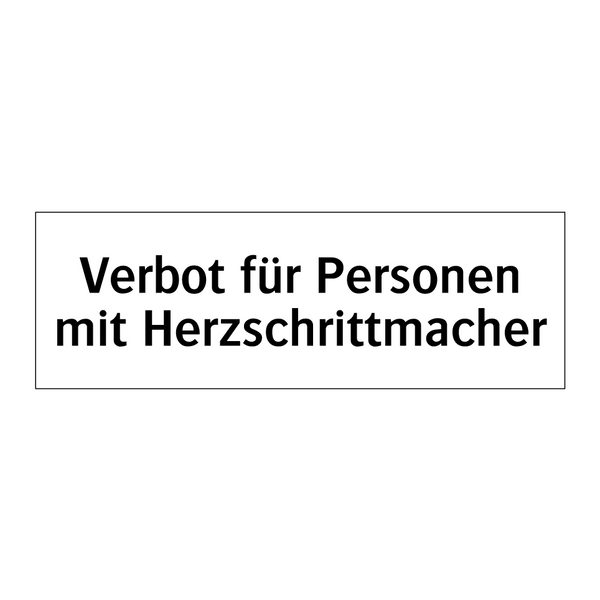 Verbot für Personen mit Herzschrittmacher