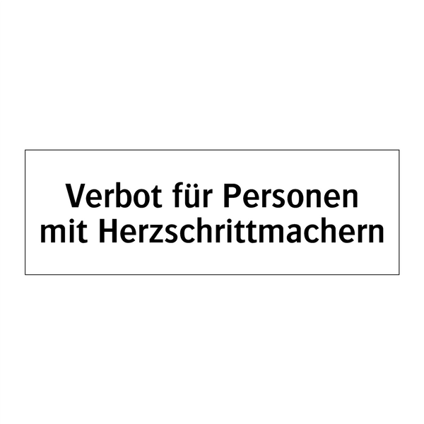 Verbot für Personen mit Herzschrittmachern