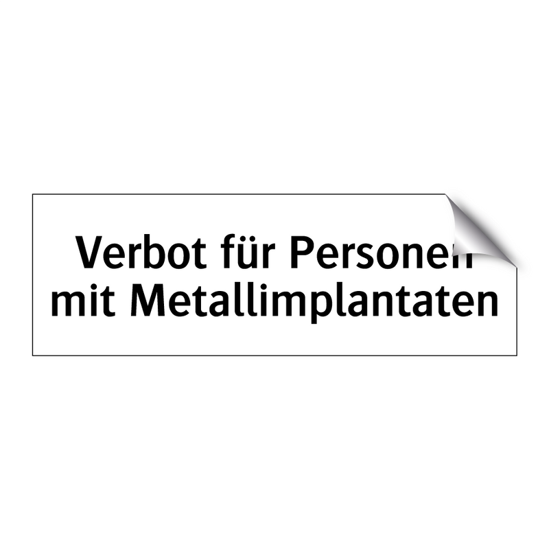 Verbot für Personen mit Metallimplantaten