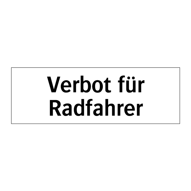 Verbot für Radfahrer