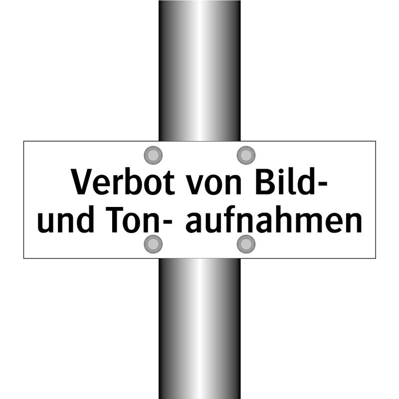 Verbot von Bild- und Ton- aufnahmen