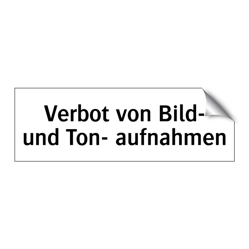 Verbot von Bild- und Ton- aufnahmen