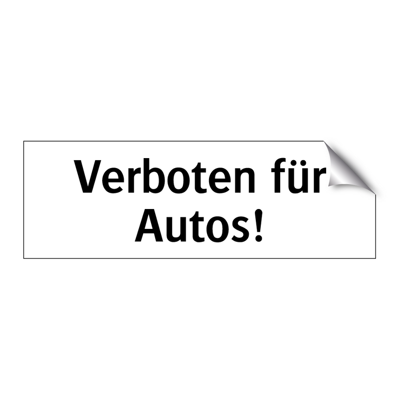 Verboten für Autos!