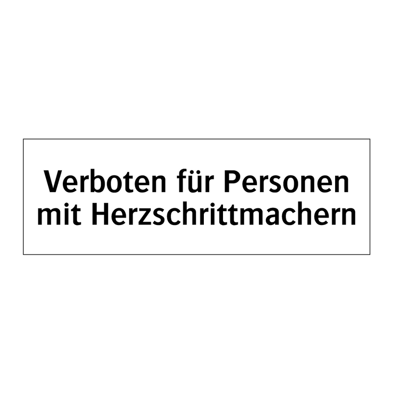 Verboten für Personen mit Herzschrittmachern