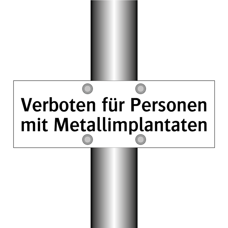 Verboten für Personen mit Metallimplantaten