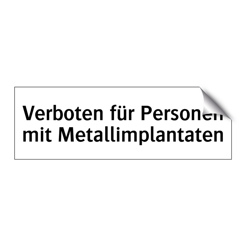 Verboten für Personen mit Metallimplantaten