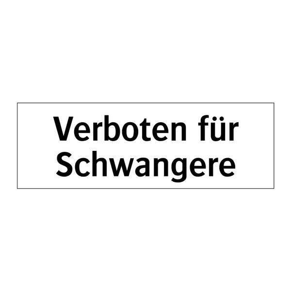 Verboten für Schwangere