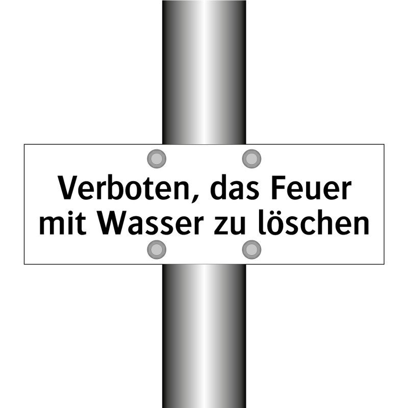 Verboten, das Feuer mit Wasser zu löschen