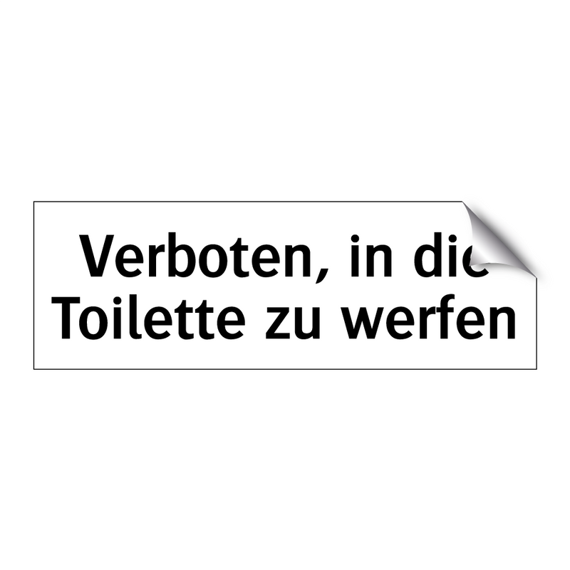 Verboten, in die Toilette zu werfen