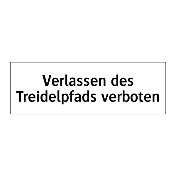 Verlassen des Treidelpfads verboten