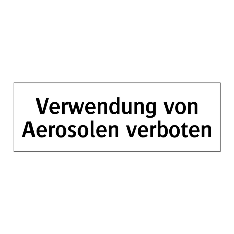 Verwendung von Aerosolen verboten