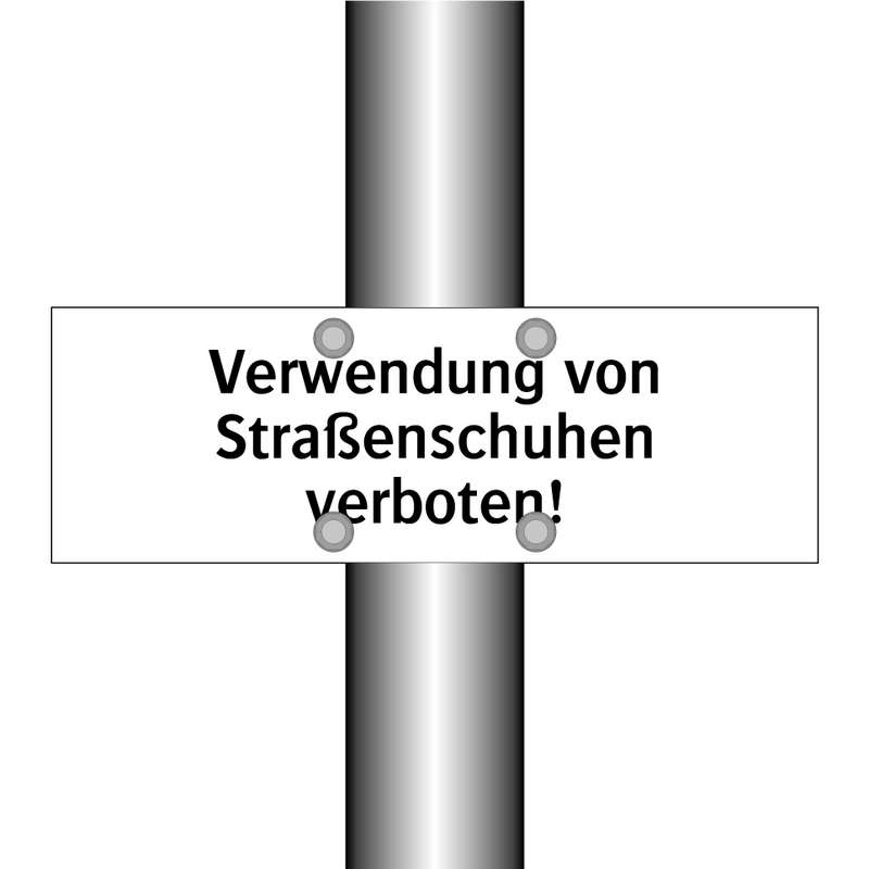 Verwendung von Straßenschuhen verboten!