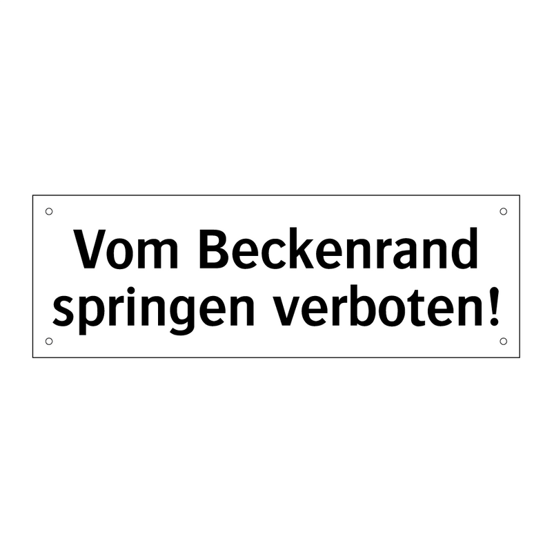 Vom Beckenrand springen verboten!