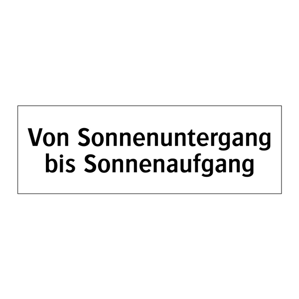 Von Sonnenuntergang bis Sonnenaufgang